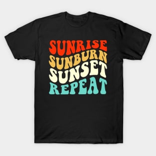 Sunrise Sunburn Sunset Repeat T Shirt For Women Men T-Shirt